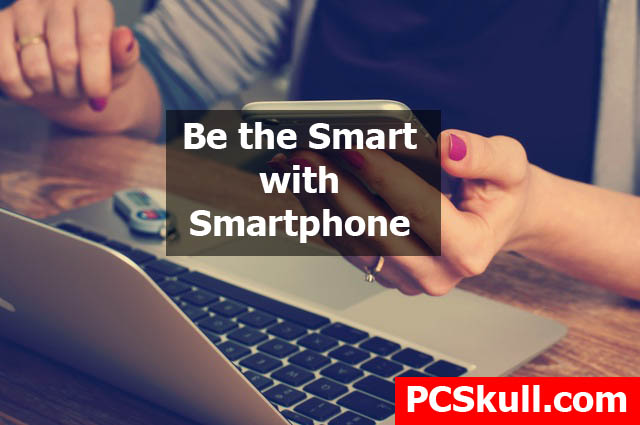 Tips to Use Smartphone