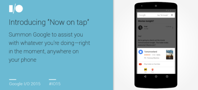 Google io15 announcement Google Now On Tap